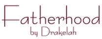 Fatherhood, by Drakelah