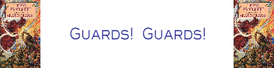 Guards! Guards!